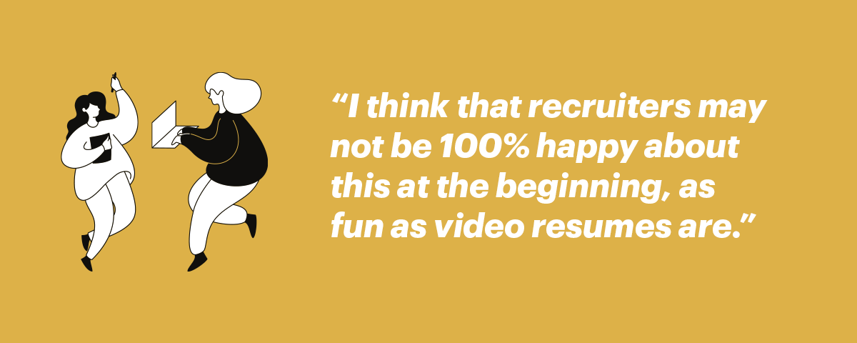what do recruiters think about video resumes